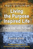 Living the Purpose Inspired Life