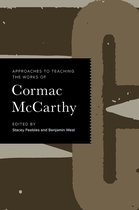 Approaches to Teaching World Literature 167 - Approaches to Teaching the Works of Cormac McCarthy