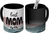 Magische Mok - Foto op Warmte Mokken - Koffiemok - Spreuken - Quotes Best Mom Ever - Moederdag - Mama cadeau - Magic Mok - Beker - 350 ML - Theemok - Mok met tekst