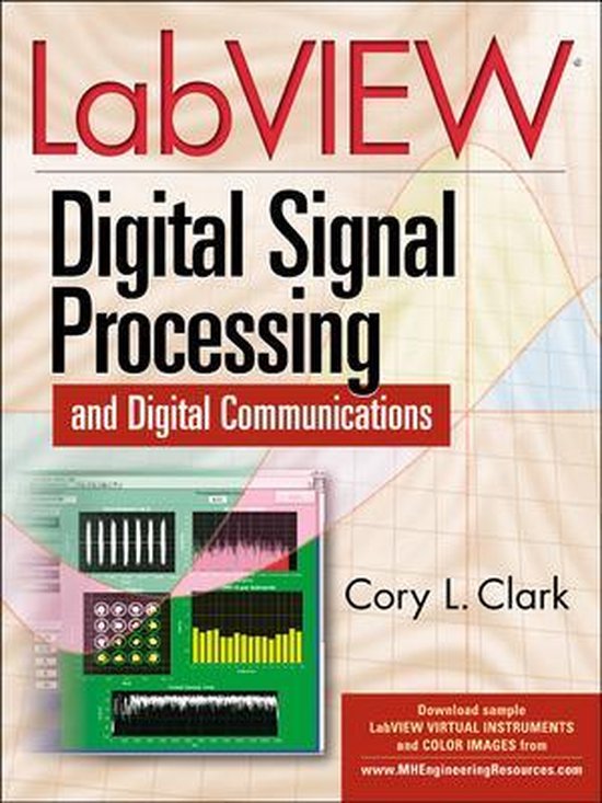 LabVIEW Digital Signal Processing 9780071444927 Cory Clark Boeken