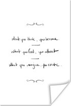 Poster What you think you become - Motivatie - Quotes - Spreuken - 40x60 cm