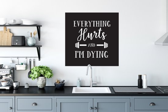 Affiche Sport - Citations - Tout fait mal et je meurs - 75x75 cm