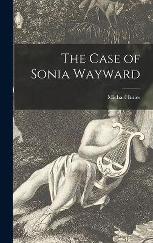 The Case of Sonia Wayward - cover