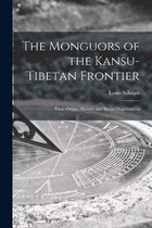 The Monguors of the Kansu-Tibetan Frontier