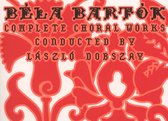 Laszlo (Cond.) Dobszay - Bela Bartok: Complete Choral Works (2 CD)