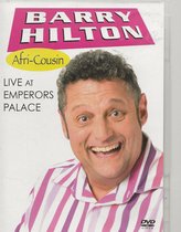 BARRY HILTON - AFRO COUSIN  LIVE at EMPERORS PALACE