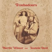 Martin Windsor & Jeannie Steel - Troubadours (2 CD)