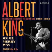 Albert King - On My Merry Way. Singles As & Bs, Earliest Session (CD)