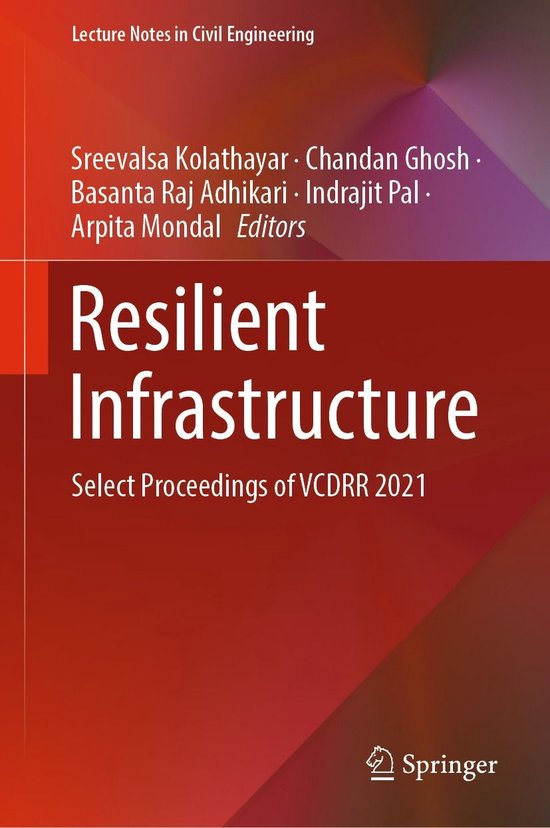 Lecture Notes in Civil Engineering 202 - Resilient Infrastructure ...