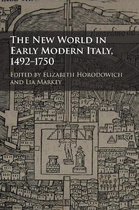 The New World in Early Modern Italy, 1492â  1750
