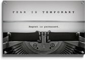 Walljar - Fear Is Temporary - Muurdecoratie - Plexiglas schilderij