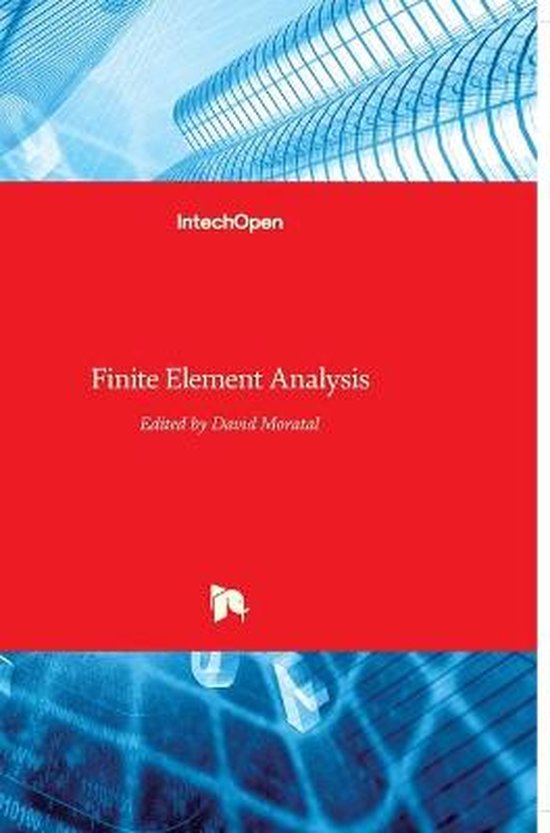 Finite Element Analysis | 9789533071237 | DAVID MORATAL | Boeken | bol