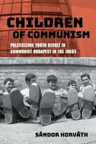 Studies in Hungarian History - Children of Communism