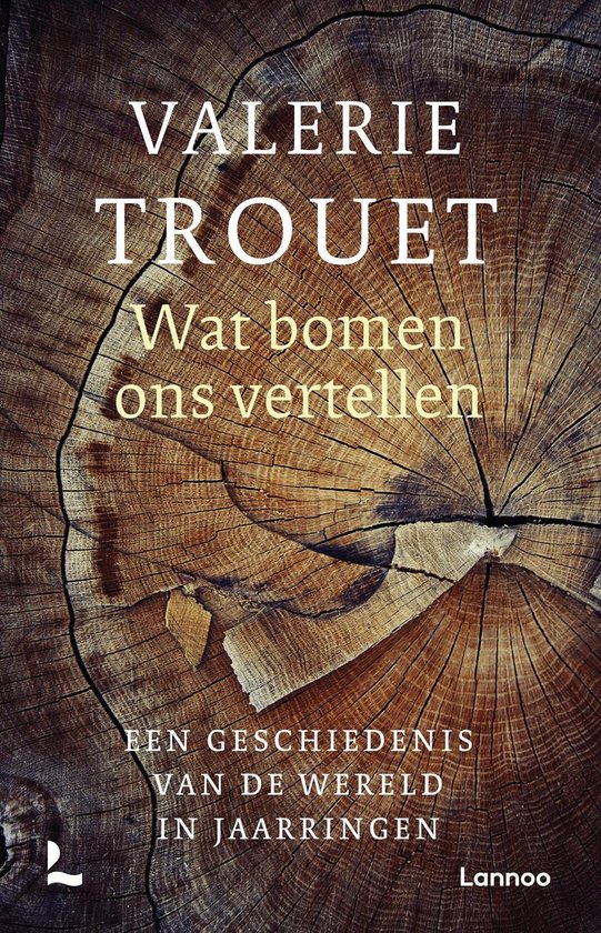 Boek: Wat bomen ons vertellen, geschreven door Valerie Trouet