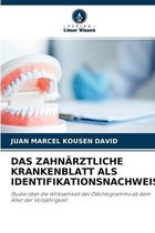 Das Zahnärztliche Krankenblatt ALS Identifikationsnachweis