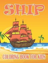 Ship Coloring Book For Kids