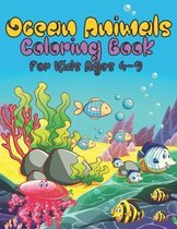 Ocean Animals Coloring Book For Kids Ages 4-9