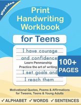 Master Print and Cursive Writing Penmanship for Teens- Print Handwriting Workbook for Teens