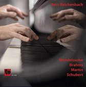Reto Reichenbach - Mendelsohn - Brahms - Martin - Schubert (CD)