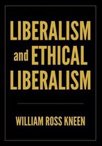 Liberalism And Ethical Liberalism