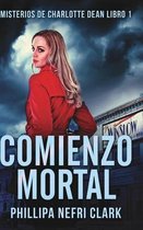 Comienzo Mortal (Misterios De Charlotte Dean Libro 1)