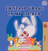 Afrikaans Bedtime Collection- I Love to Sleep in My Own Bed (Afrikaans Children's Book)