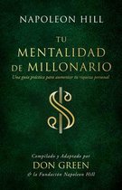 Official Publication of the Napoleon Hill Foundation- Tu Mentalidad de Millonario (Your Millionaire Mindset)