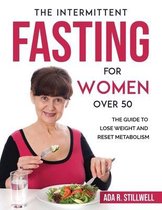 The Intermittent Fasting for Women Over 50