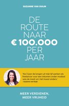 Boek cover De route naar 100.000 euro per jaar van Suzanne van Duijn (Paperback)