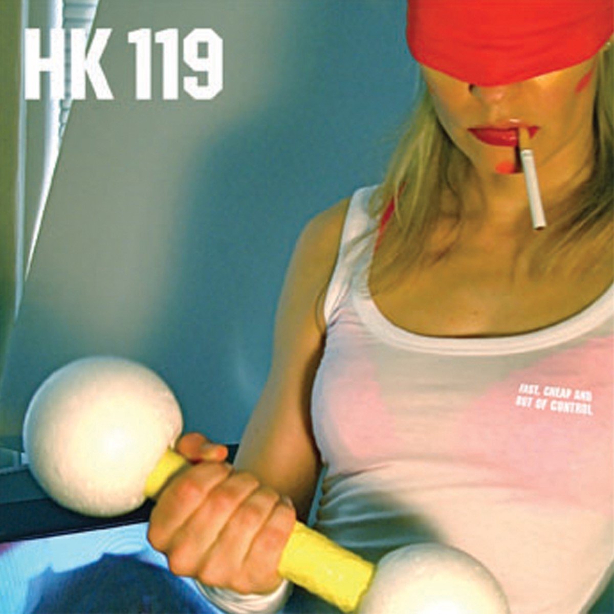HK119 - Fast, Cheap And Out Of Control (CD)