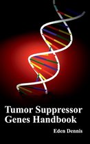 Tumor Suppressor Genes Handbook