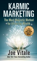 Karmic Marketing: The Most Magnetic Method for Attracting Wealth with Bonus Book
