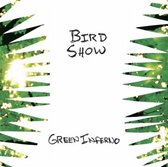 Bird Show - Green Inferno (CD)