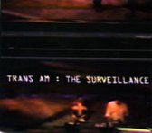 Trans Am - The Surveillance (CD)
