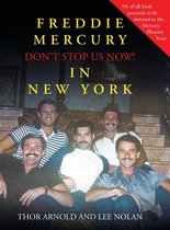 FREDDIE MERCURY IN NEW YORK DON'T STOP U