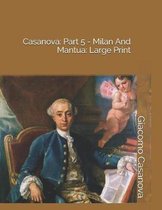 Casanova: Part 5 - Milan and Mantua