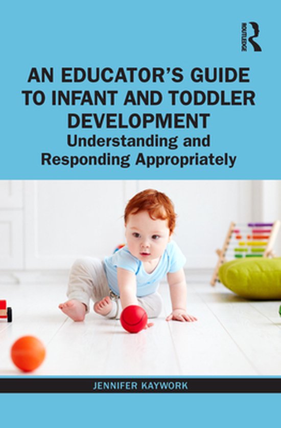 An Educator’s Guide to Infant and Toddler Development - cover