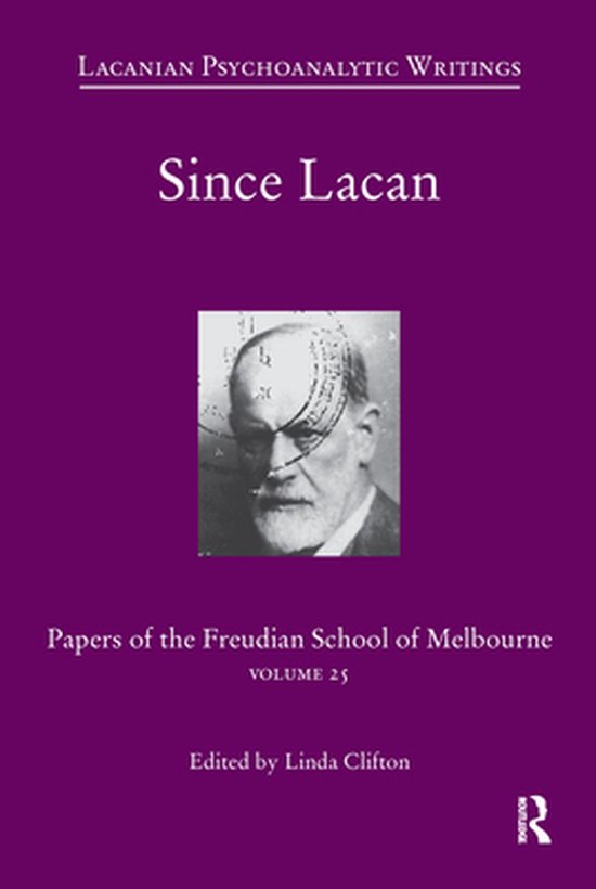 Papers of the Freudian School of Melbourne - Since Lacan - cover