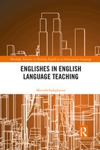 Routledge Advances in Teaching English as an International Language Series - Englishes in English Language Teaching