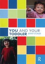 The Karnac Developmental Psychology Series - You and Your Toddler