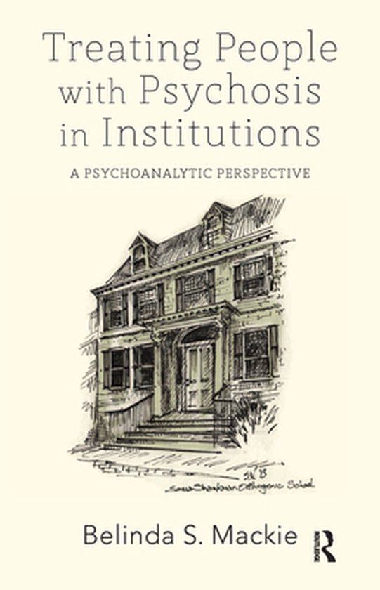 Treating People with Psychosis in Institutions - cover