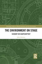 Routledge Studies in World Literatures and the Environment - The Environment on Stage