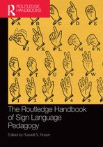 Routledge Language Handbooks - The Routledge Handbook of Sign Language Pedagogy