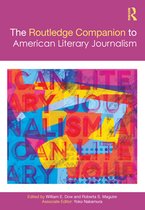 Routledge Media and Cultural Studies Companions - The Routledge Companion to American Literary Journalism