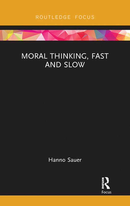 Boek kaft met de titel 'MORAL THINKING, FAST AND SLOW' en 'Hanno Sauer'.