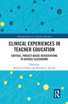 Routledge Research in Teacher Education - Clinical Experiences in Teacher Education