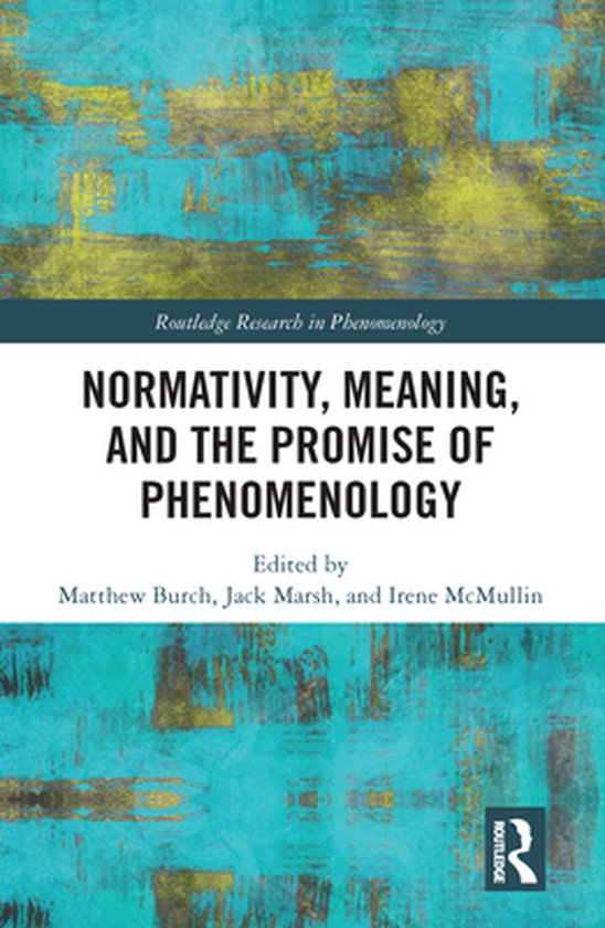 Foto: Routledge research in phenomenology normativity meaning and the promise of phenomenology