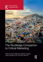 Routledge Companions in Marketing, Advertising and Communication - The Routledge Companion to Critical Marketing