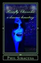The Horsefly Chronicles: A Demonic Haunting