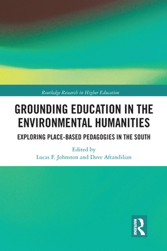 Routledge Research in Higher Education - Grounding Education ... - cover